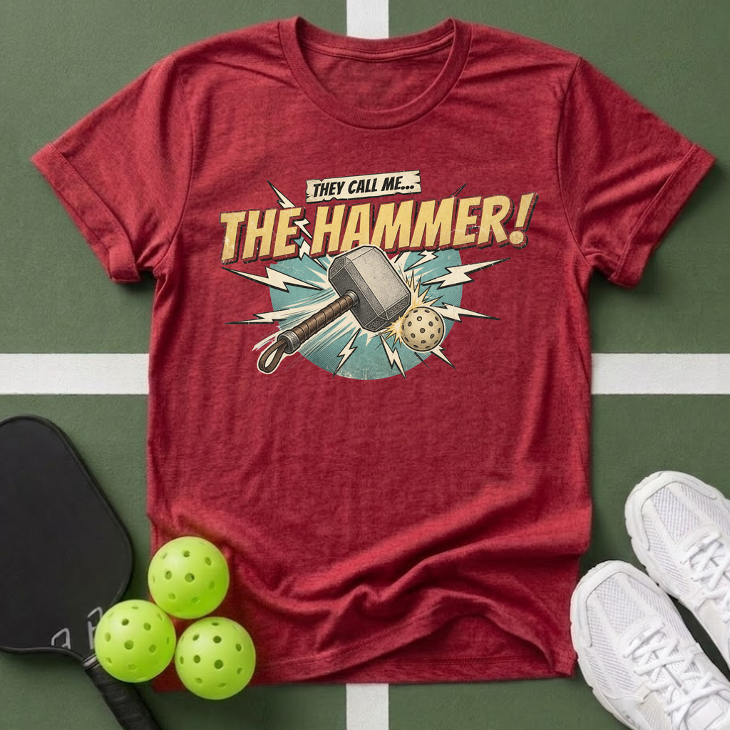 They Call Me...The Hammer T-Shirt