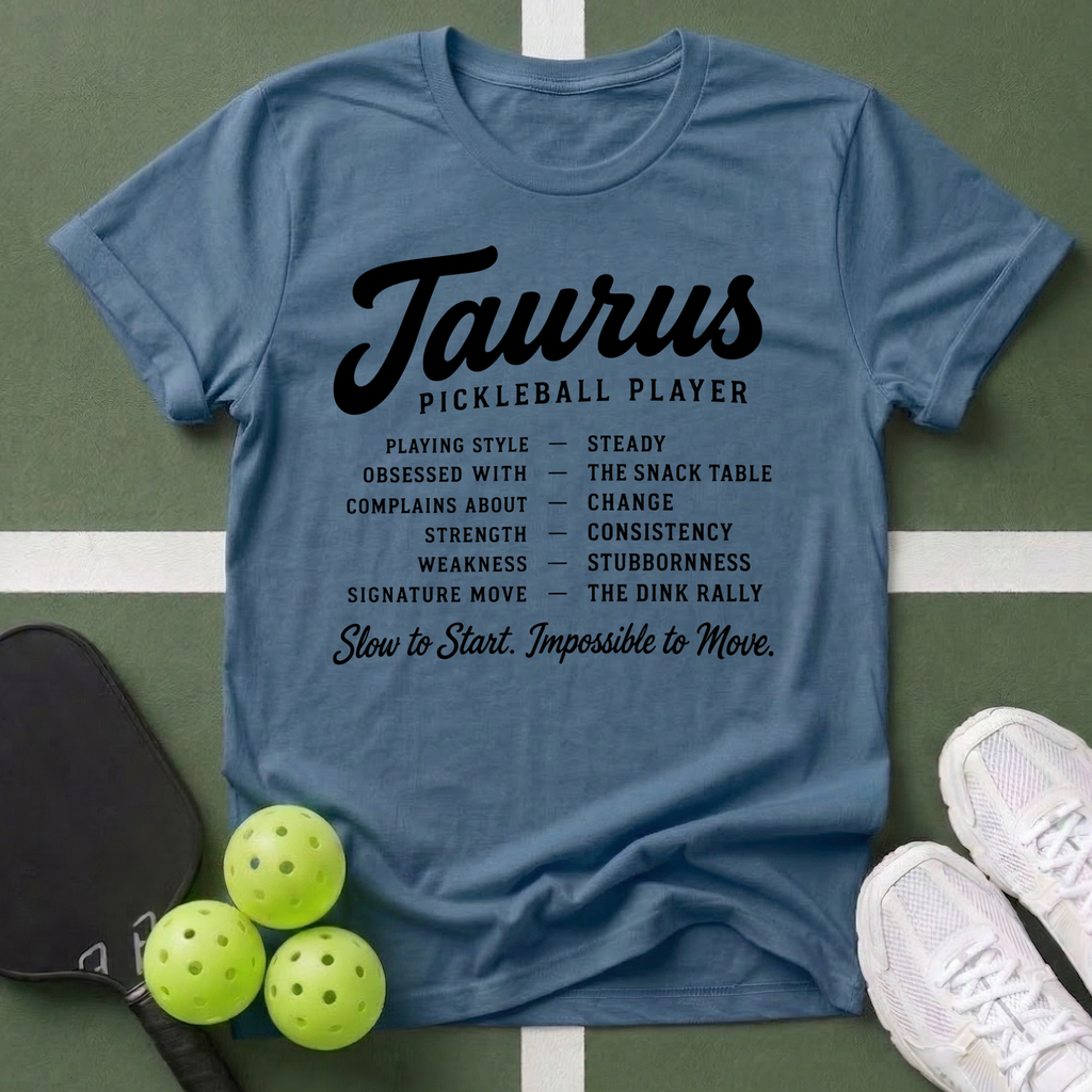 Star Player- Taurus Pickleball T-Shirt
