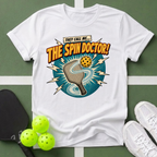 They Call Me... The Spin Doctor!  T-Shirt