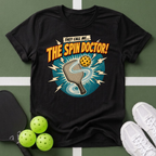 They Call Me... The Spin Doctor!  T-Shirt