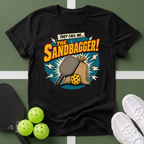 They Call Me... The Sandbagger! T-Shirt