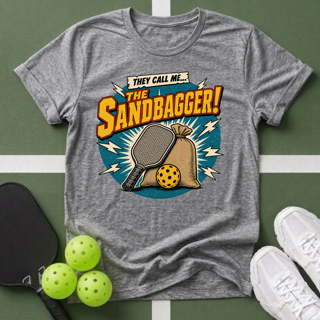 They Call Me... The Sandbagger! T-Shirt