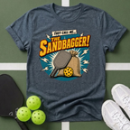 They Call Me... The Sandbagger! T-Shirt