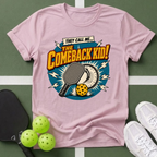 They Call Me... Comeback Kid! T-Shirt
