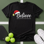 Believe You Can Hit It T‑Shirt