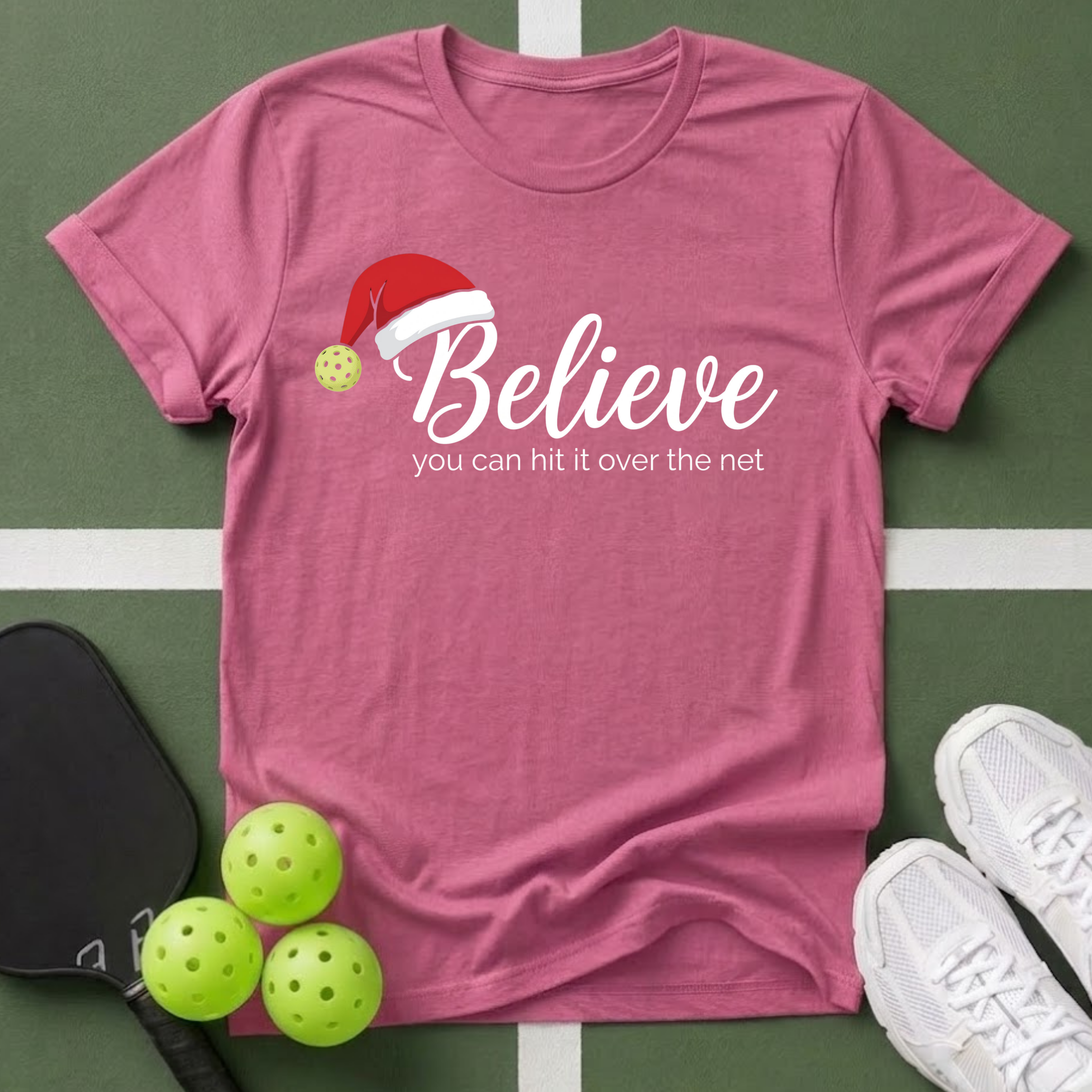 Believe You Can Hit It T‑Shirt