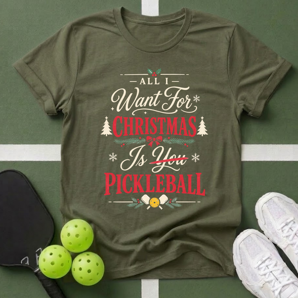 All I Want for Christmas Is Pickleball T-Shirt