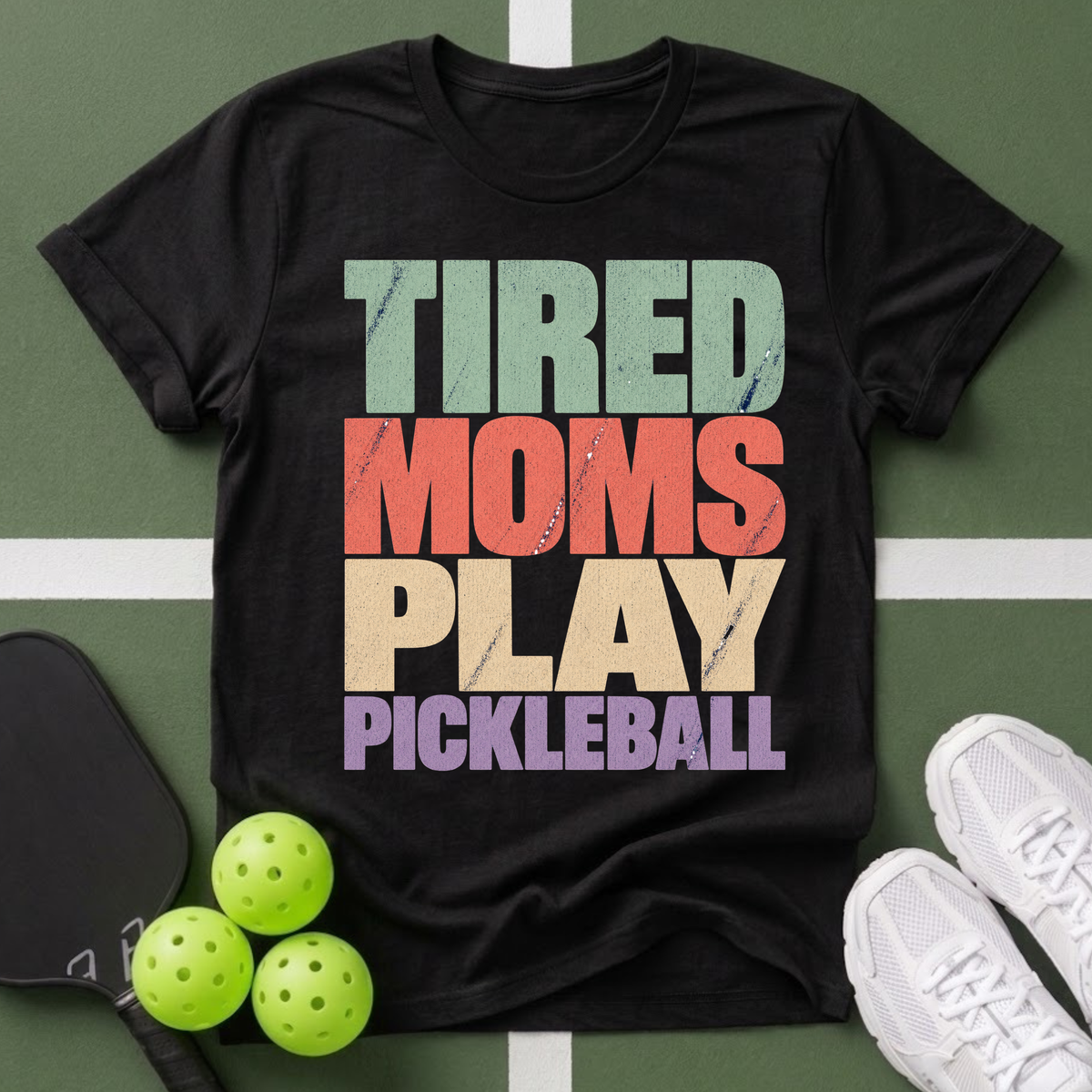 Tired Moms Play Pickleball T-Shirt