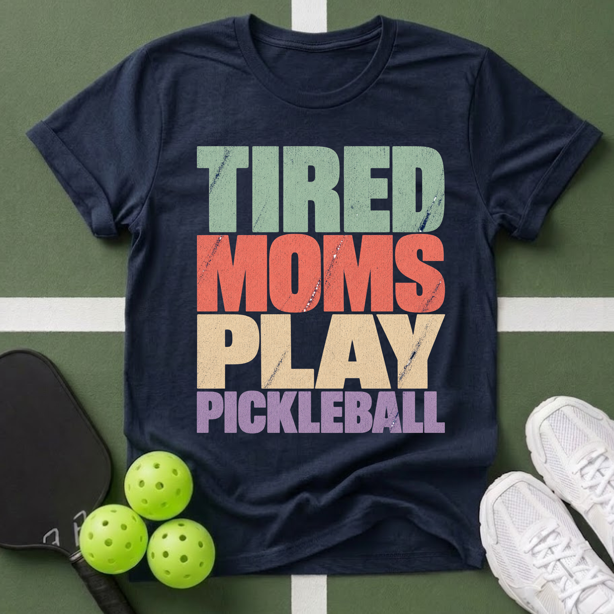 Tired Moms Play Pickleball T-Shirt