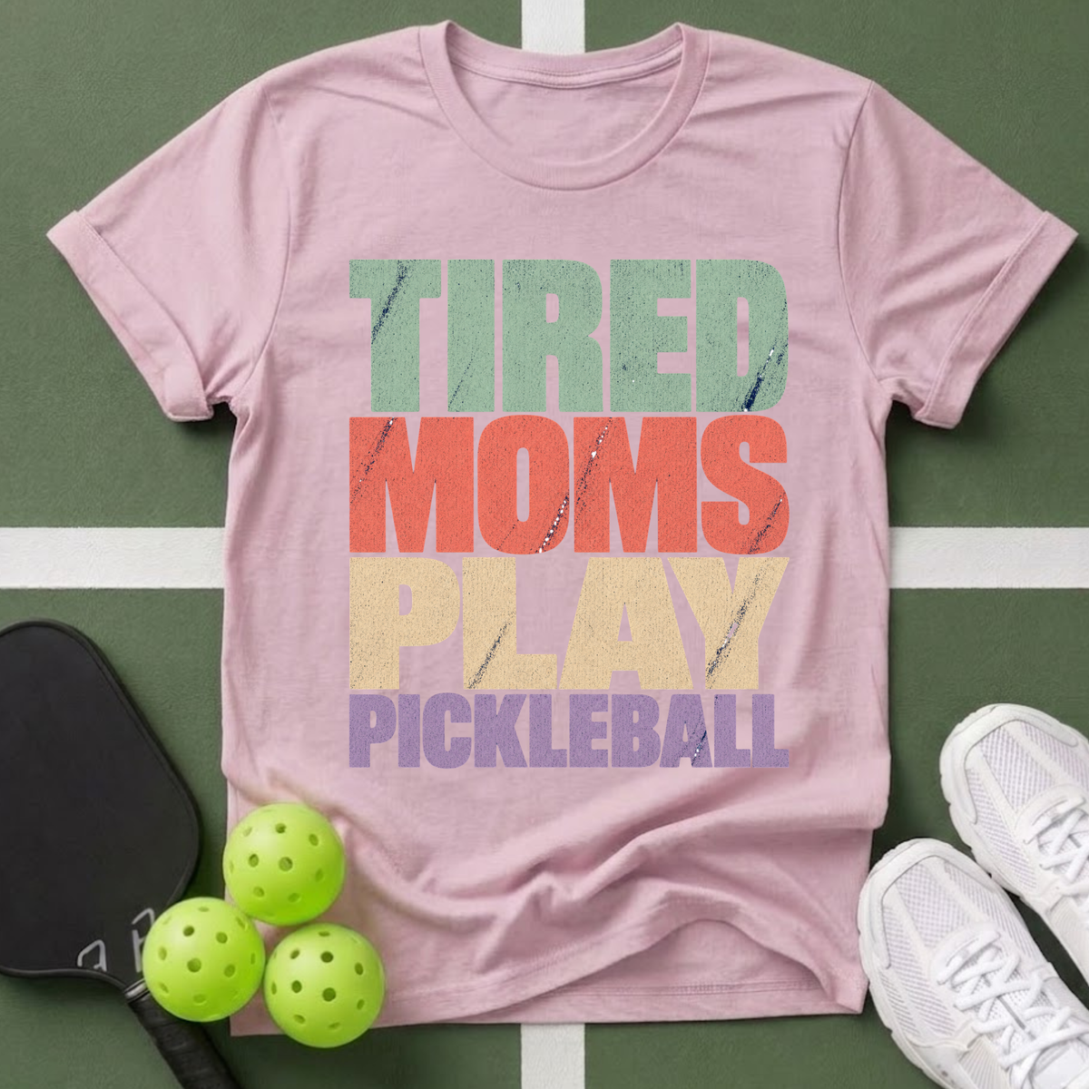 Tired Moms Play Pickleball T-Shirt