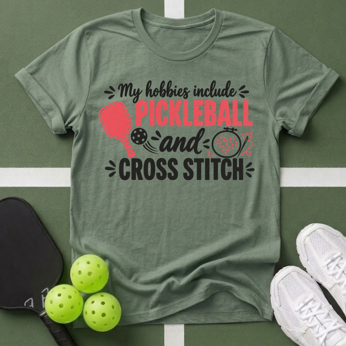 Hobbies- Pickleball & Cross Stitch T-Shirt