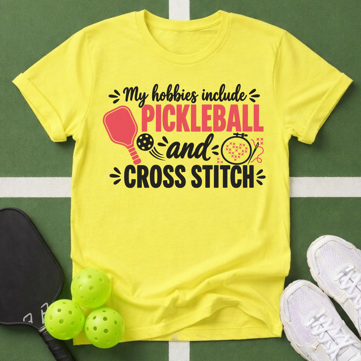 Hobbies- Pickleball & Cross Stitch T-Shirt