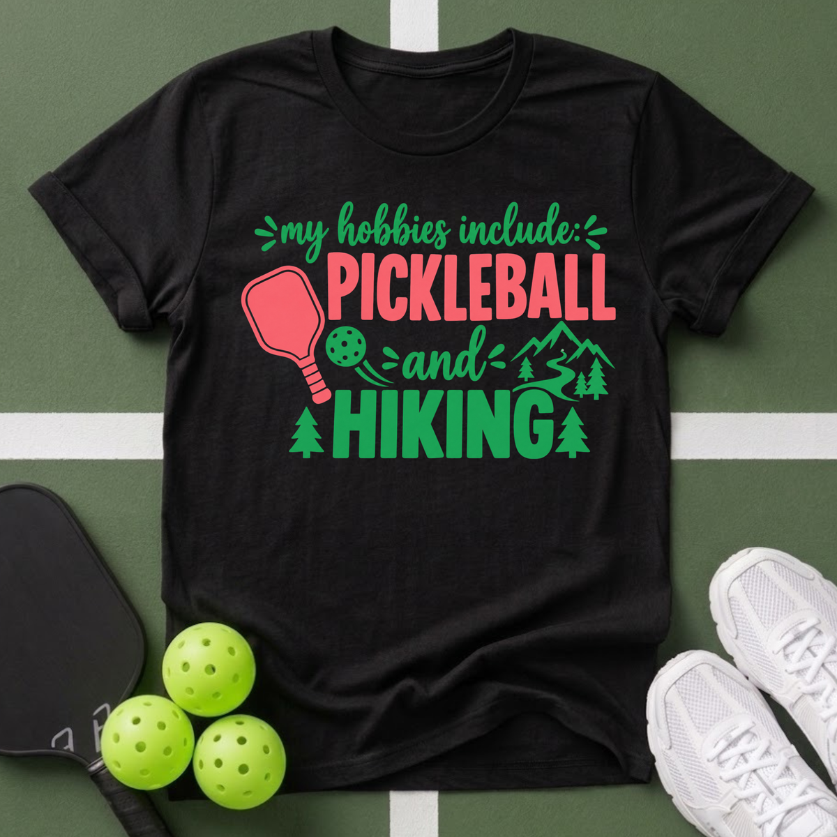 Hobbies- Pickleball & Hiking T-Shirt