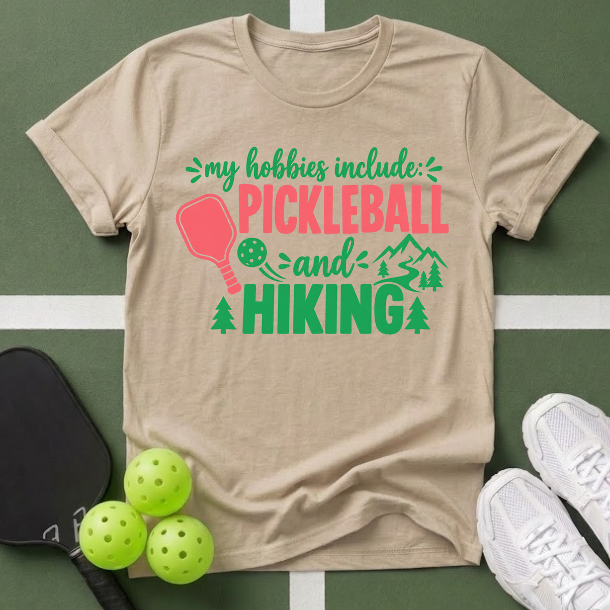 Hobbies- Pickleball & Hiking T-Shirt