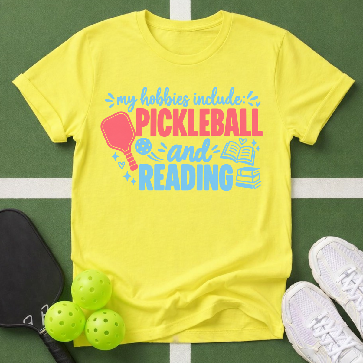 Hobbies- Pickleball & Reading T-Shirt