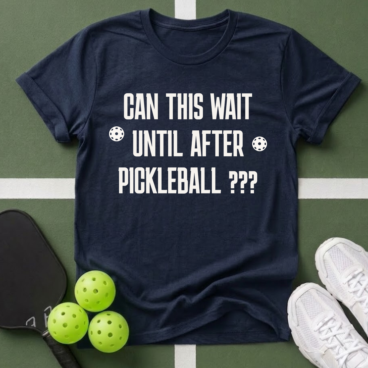 Can This Wait T-Shirt
