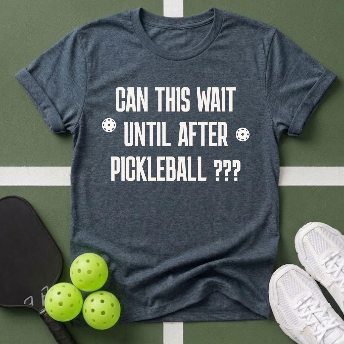 Can This Wait T-Shirt