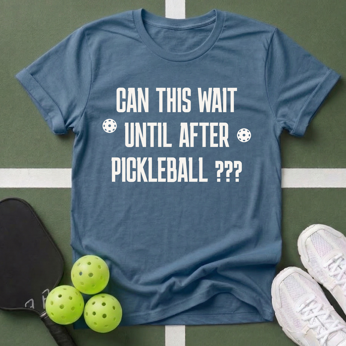 Can This Wait T-Shirt