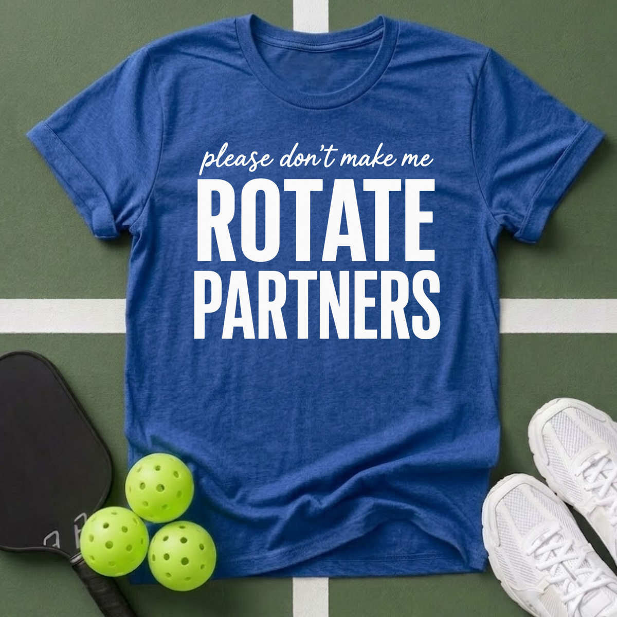 Don’t Make Me Rotate Partners T-Shirt