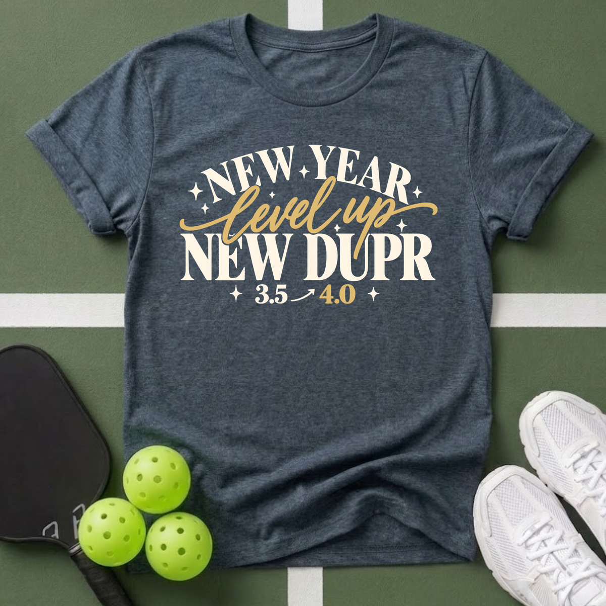 New Year New DUPR T-Shirt