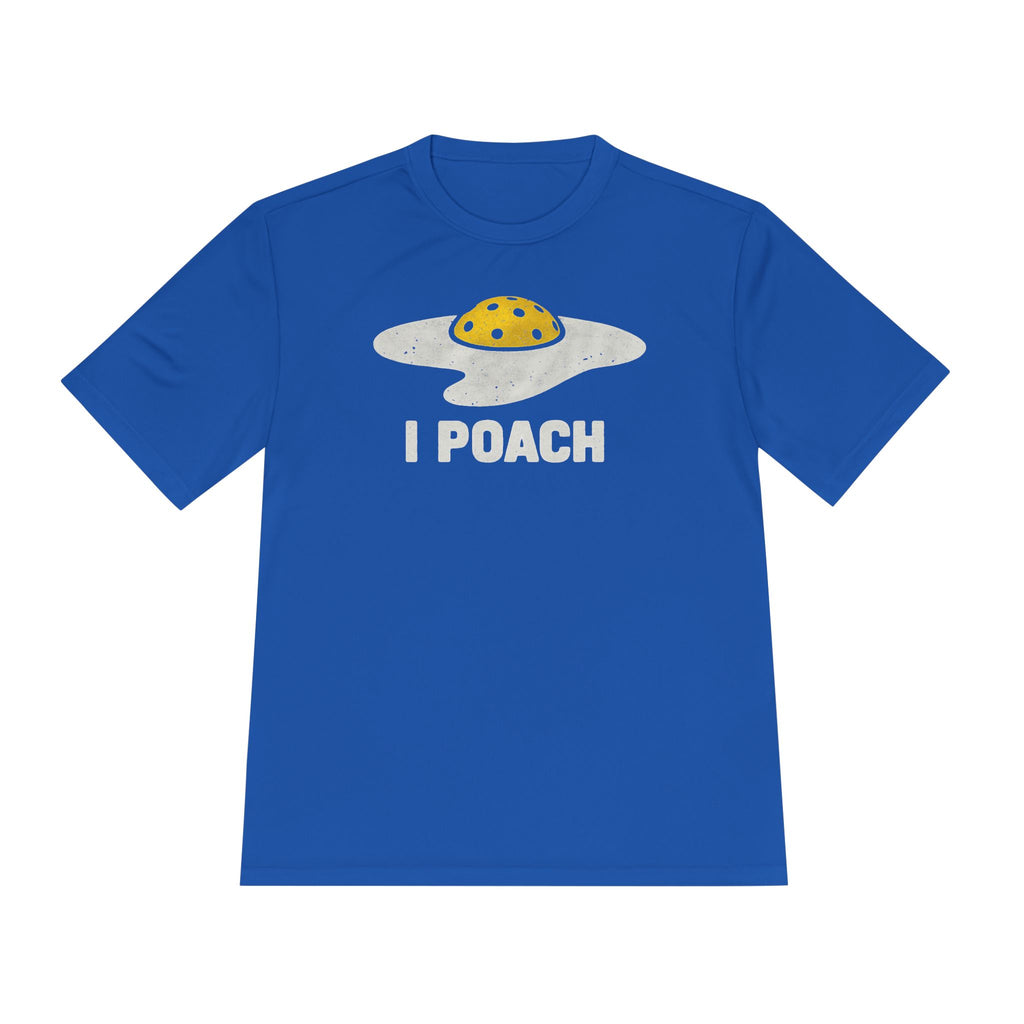 Performance T-Shirt "I Poach"
