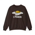 Crewneck Sweatshirt I Poach