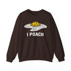 Crewneck Sweatshirt I Poach