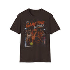 Game Time Bitches T-Shirt