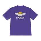 Performance T-Shirt "I Poach"