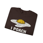 Crewneck Sweatshirt I Poach