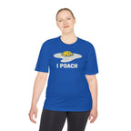 Performance T-Shirt "I Poach"